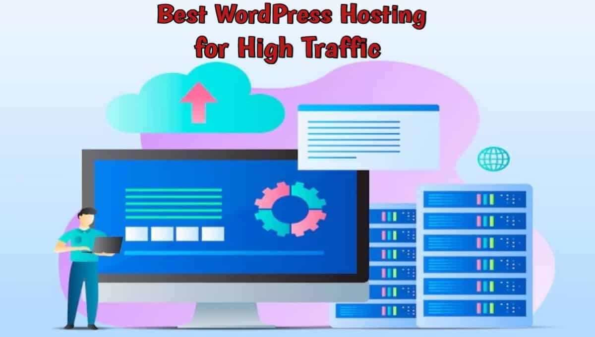 Best WordPress Hosting for High Traffic