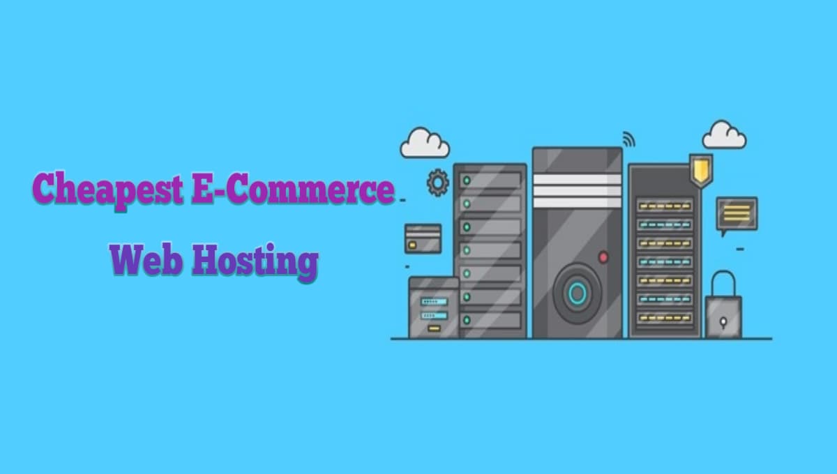 Cheapest E-Commerce Web Hosting in 2025