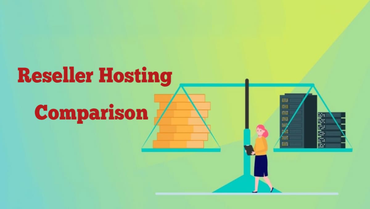 Reseller Hosting Comparison