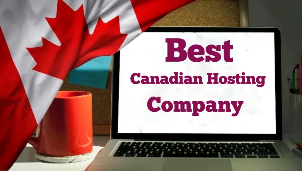Best Canadian Hosting Company