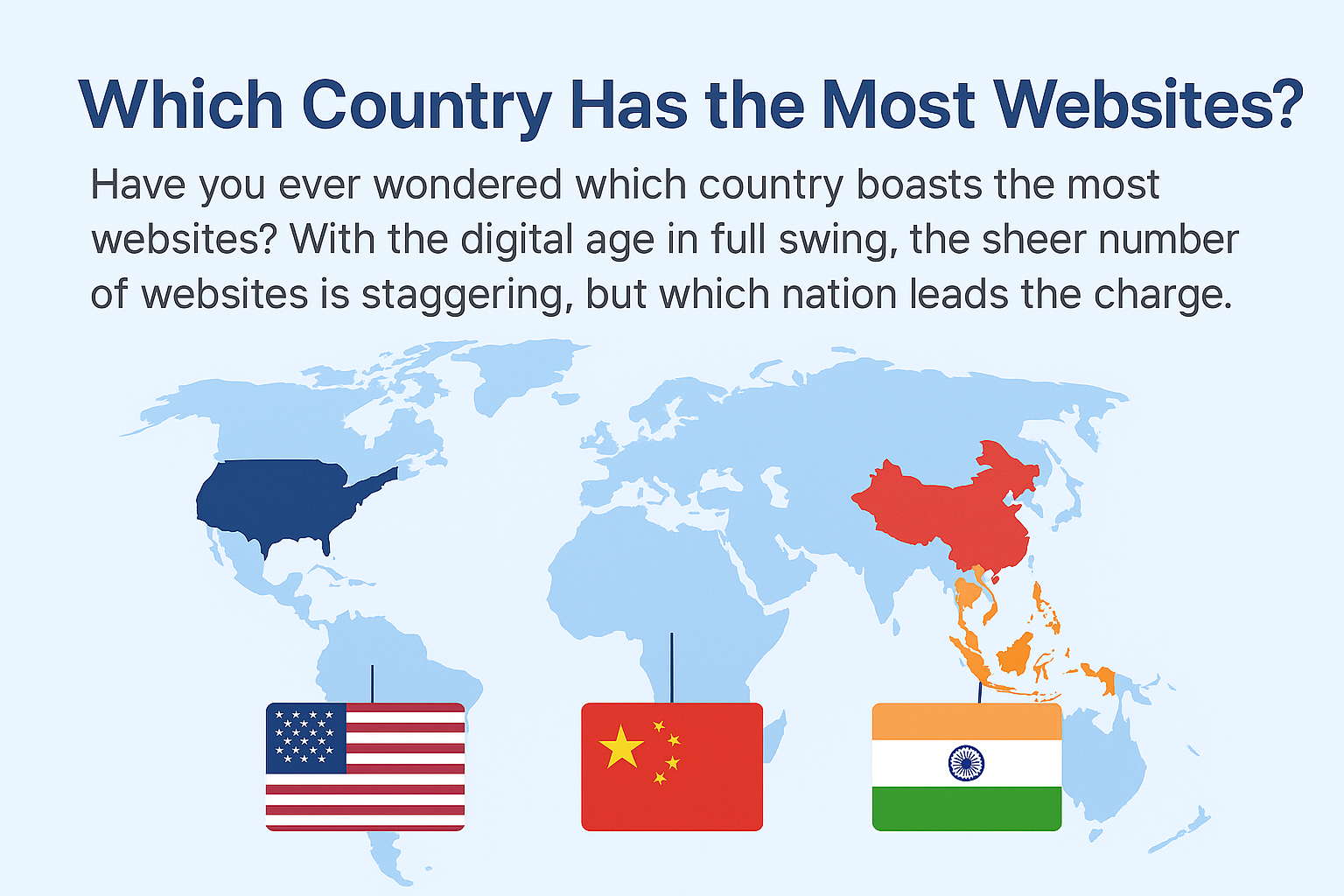 Which Country Has the Most Websites? Discover Now